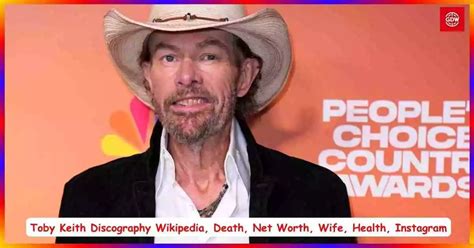 Toby Keith Discography Wikipedia, Death, Net Worth, Wife, Health ...