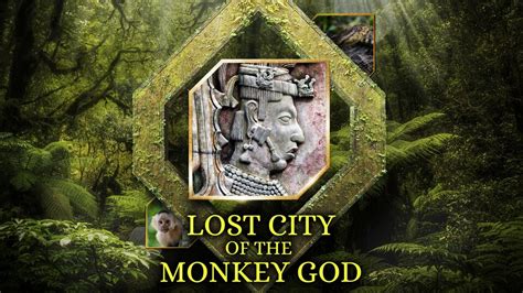 Lost City of the Monkey God - Science Channel Documentary