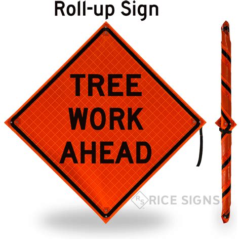 Tree Work Ahead Roll-Up Signs | RU29 | Rice Signs