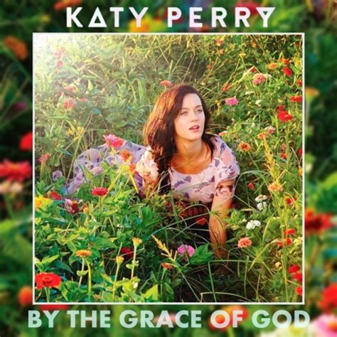 Katy Perry - By the Grace of God Lyrics and MP3 Downloads - LYSENSES