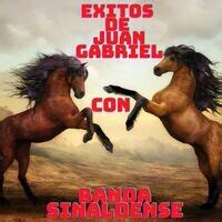 Exitos De Juan Gabriel Con Banda Sinaloense Songs Download, MP3 Song ...