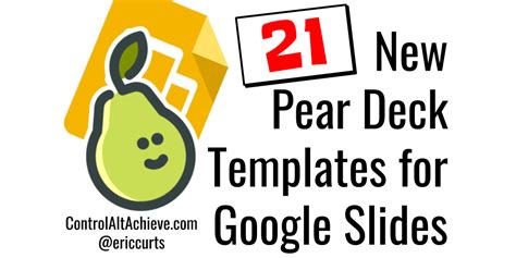 Control Alt Achieve: 21 New Free Interactive Pear Deck Templates for ...