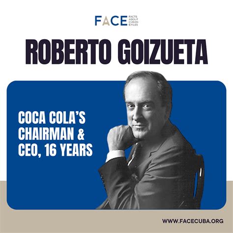 How a Cuban Exile Revolutionized Coca-Cola: Roberto Goizueta