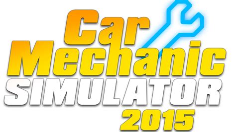 Car Mechanic Simulator 2015 Console Commands - Magic Game World