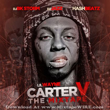 Lil Wayne - Carter V The Mixtape Mixtape Download