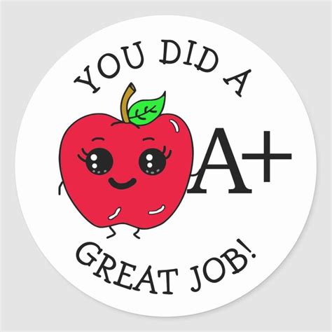 Great Job, A+ Teacher and Student Classic Round Sticker | Zazzle.com | Teacher stickers ...