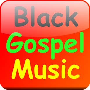 Black Gospel Music for Android - Download