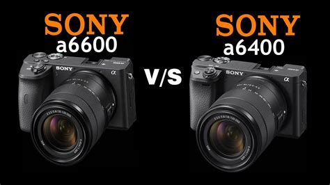 Sony Alpha a6600 vs Sony Alpha a6400 | Quick Camera comparison - YouTube