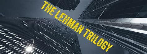 The Lehman Trilogy - ETC at the New Vic