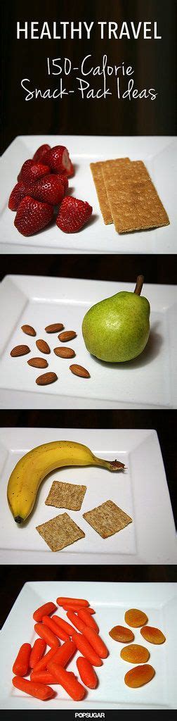 Keep Your Waistline in Check While Traveling: 150-Calorie Snack-Pack ...