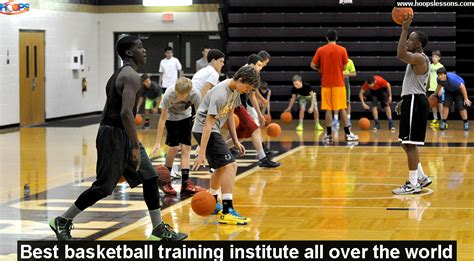 Best basketball training institute all over the world ...