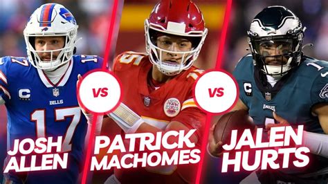 Patrick Mahomes or Josh Allen or Jalen Hurts: Who Should You Draft as ...