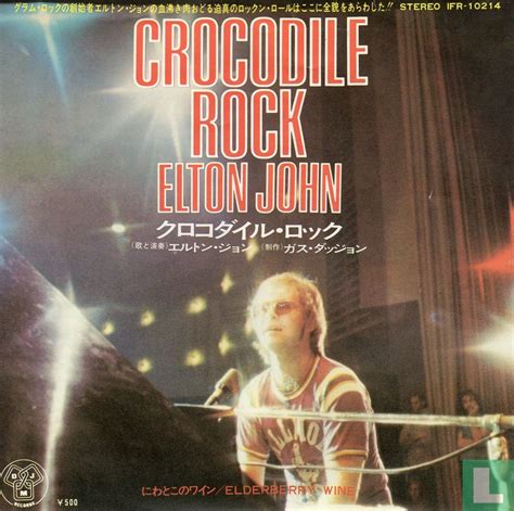 Crocodile Rock Single IFR - 10214 - John, Elton - LastDodo