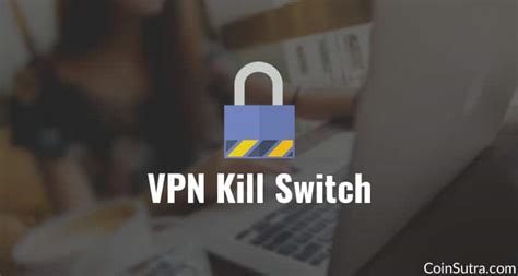 What Is A VPN Kill Switch & Why Does It Matter?