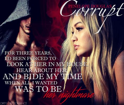 Corrupt by Penelope Douglas #DirtyGirlRomance | Book boyfriends, Romantic books, Night book