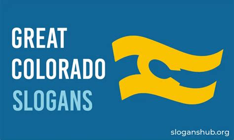 50 Catchy Colorado Slogans, State Motto, Nicknames and Sayings