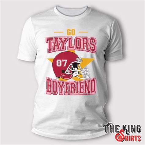 Go Taylor’s Boyfriend T Shirt - TheKingShirtS