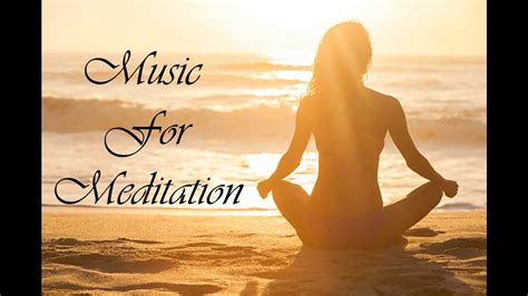 Music For Meditation - YouTube