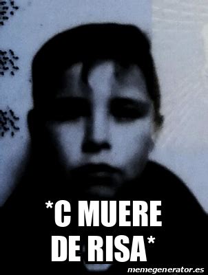 Meme Personalizado - *c muere de risa* - 32502080