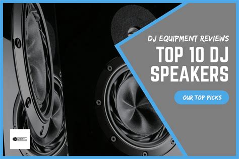 Top 10 DJ Speakers 2019 | DJ Equipment Reviews