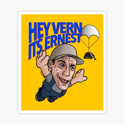 "Hey Vern it’s Ernest " Sticker for Sale by wil2liam4 | Redbubble