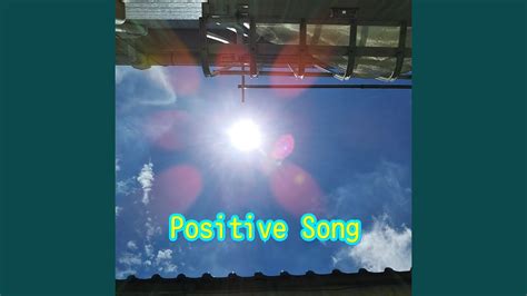 Positive Song - YouTube