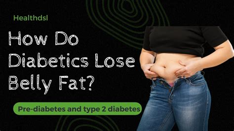 How Do Diabetics Lose Belly Fat?-Why do diabetics have a large belly ...