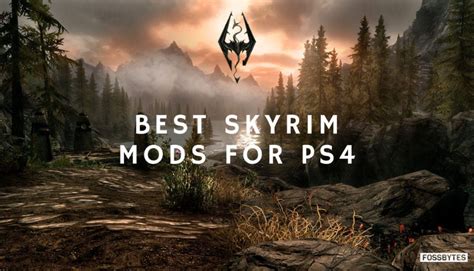 Top 10 Best Skyrim PS4 Mods To Make It A Next-Gen RPG