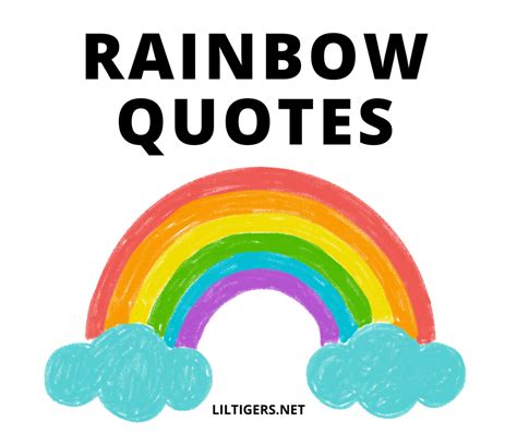 85 Best Rainbow Quotes and Sayings to Inspire - Lil Tigers