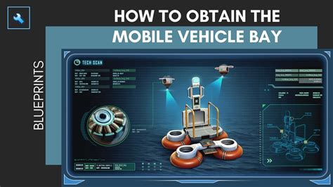 How To Get The Mobile Vehicle Bay Blueprint | Subnautica Guides - YouTube