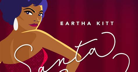 It’s Not Christmas Until We Hear Eartha Kitt Sing ‘Santa Baby’ | Best ...