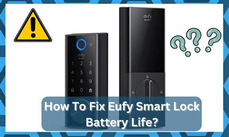 How To Fix Eufy Smart Lock Battery Life? - DIY Smart Home Hub