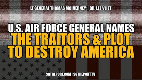 U.S. Air Force General NAMES the TRAITORS & PLOT to DESTROY AMERICA – TheWatchTowers.org