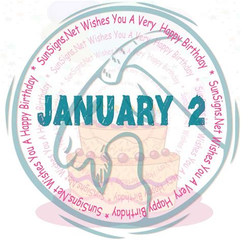 January 2 Zodiac Is Capricorn, Birthdays And Horoscope - SunSigns.Net