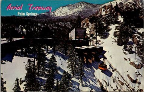 Aerial Tramway; Palm Springs, CA; Mt Station; Mt San Jacinto; Tram Postcard A3 | eBay