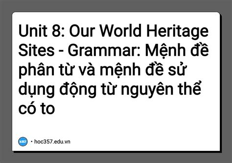 Hình minh họa Unit 8: Our World Heritage Sites - Grammar: Mệnh đề phân ...