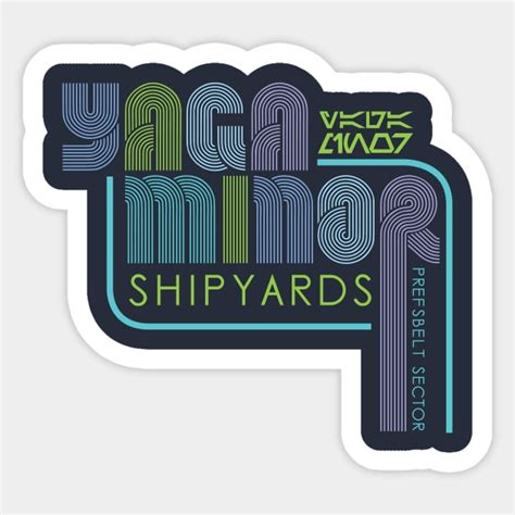 Yaga Minor Shipyards - Star Wars Shipyards - Sticker | TeePublic