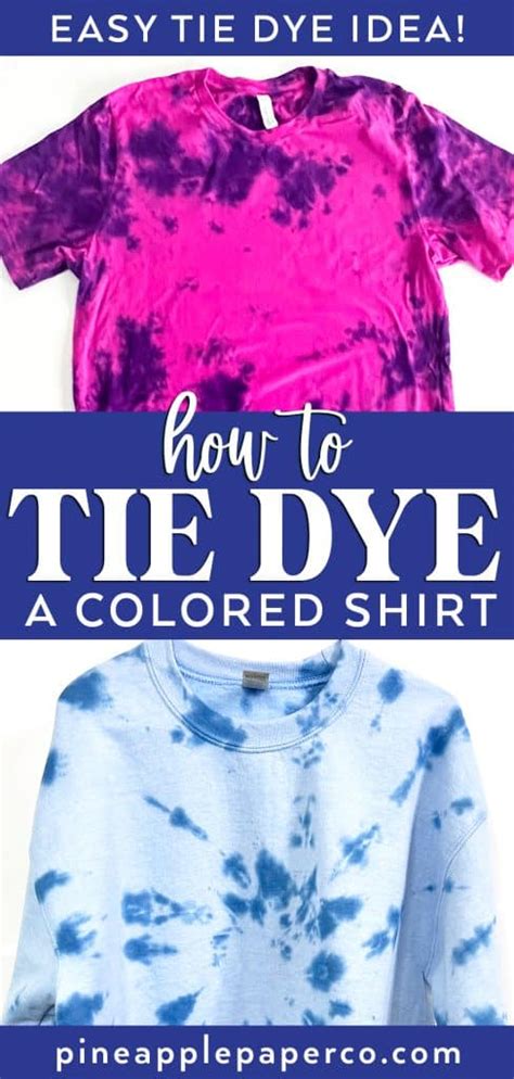 How to Tie Dye Colored Shirts - Pineapple Paper Co.