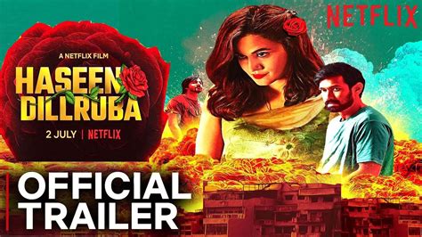 Haseen Dillruba | Official Trailer | Tapsee Pannu | Vikrant Massey ...