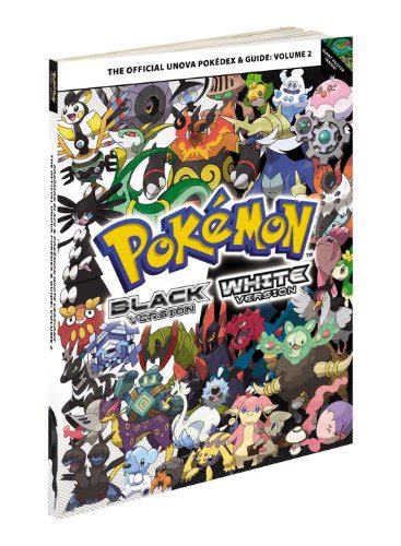 Pokemon Black Version & Pokemon White Version: The Official Unova Pokedex & Guide : The Pokemon ...