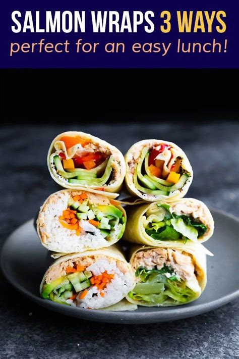 Salmon Wraps 3 Ways | Recipe | Healthy lunch, Salmon wrap, Lunch