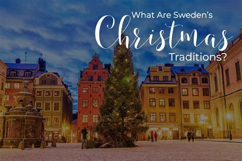 What Are Sweden's Christmas Traditions? - The Hummel Family