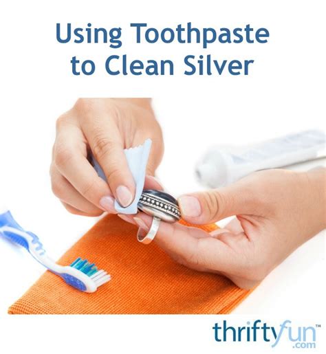 Using Toothpaste to Clean Silver | ThriftyFun