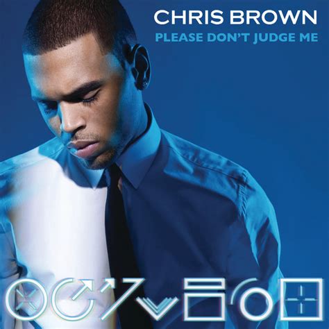 Please Don't Judge Me, a song by Chris Brown on Spotify