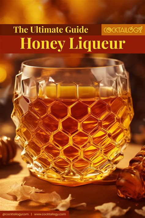 Honey Liqueur: 14 Things You Should Know [The Ultimate Guide]