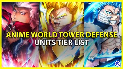 Anime World Tower Defense Tier List All Units Ranked - vrogue.co