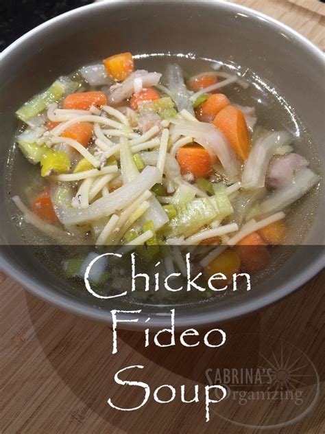 Chicken Fideo Soup Recipe | Sabrina's Organizing