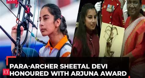 Arjuna Awards 2023: Para-archer Sheetal Devi receives prestigious award ...