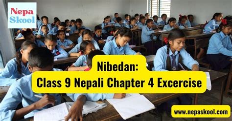 Nibedan: Class 9 Nepali Chapter 4 Excercise - NepaSkool