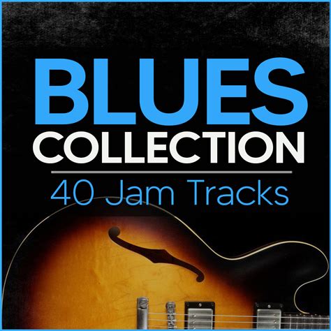 Blues Collection - 40 Blues Guitar Backing Tracks - | Theguitarlab.net